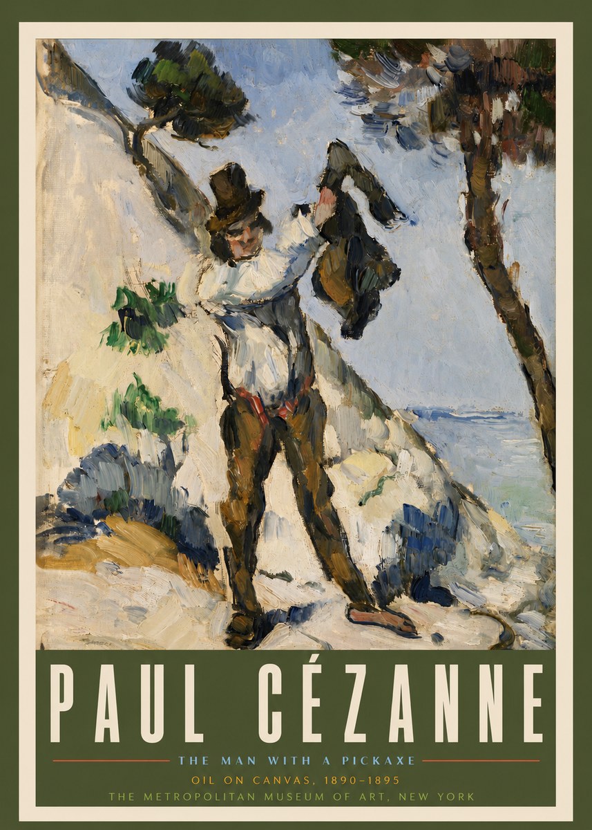 Paul Cézanne The Man with a Pickaxe No3 - Plakat