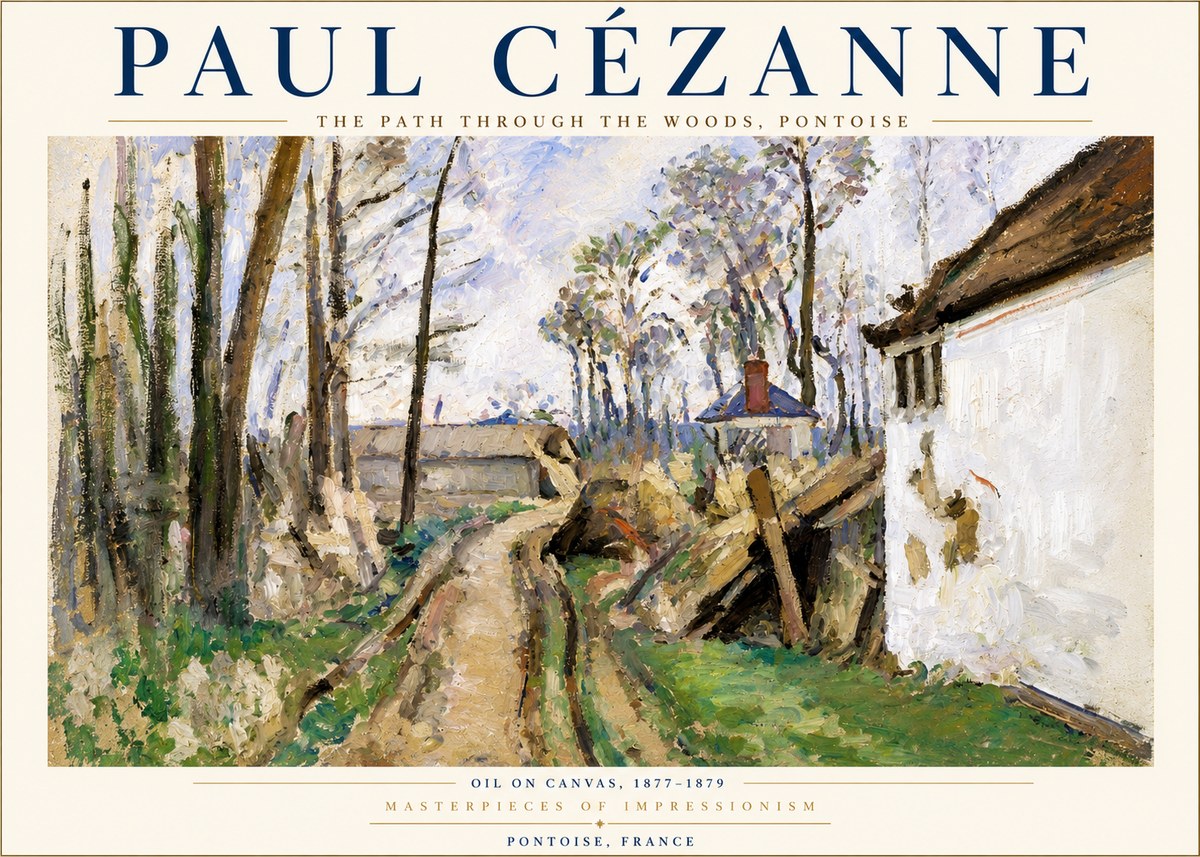 Paul Cézanne The Path Through the Woods, Pontoise No3 - Plakat