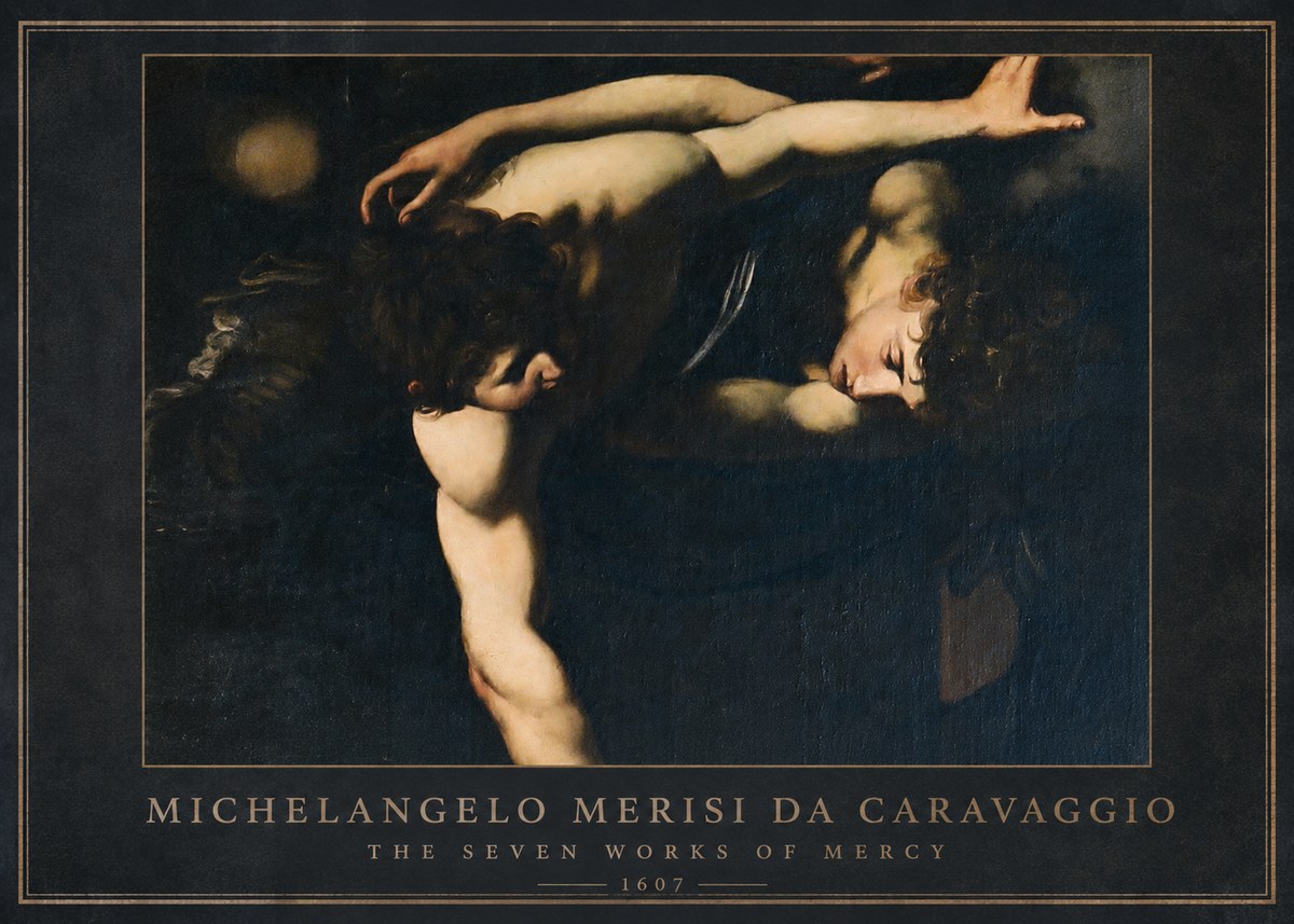 Michelangelo Merisi da Caravaggio The Seven Works of Mercy I No1 - Plakat
