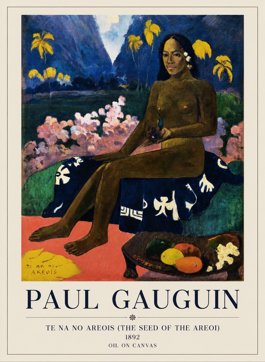 Paul Gauguin Te Na No Areois (the Seed of the Areoi) No1 - Plakat