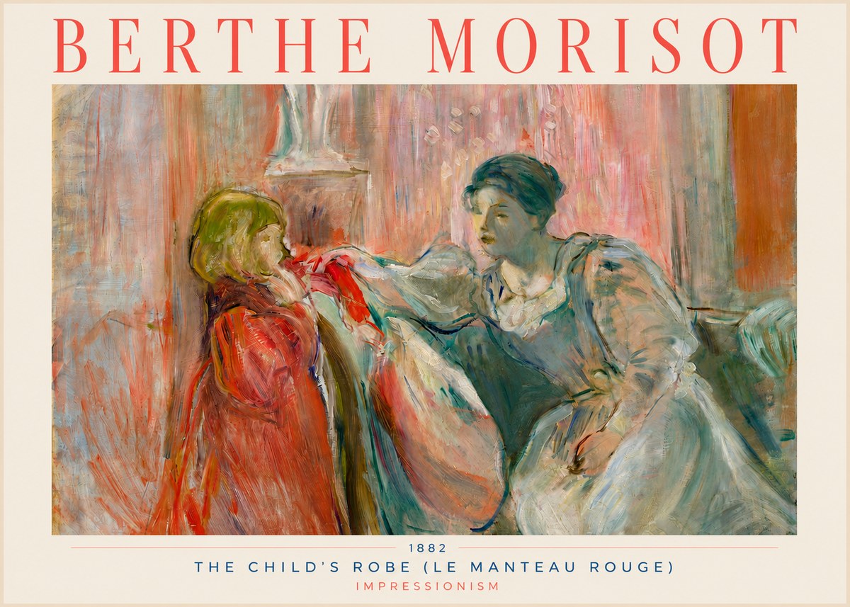 Berthe Morisot The Child's Robe (Le Manteau Rouge) No3 - Plakat