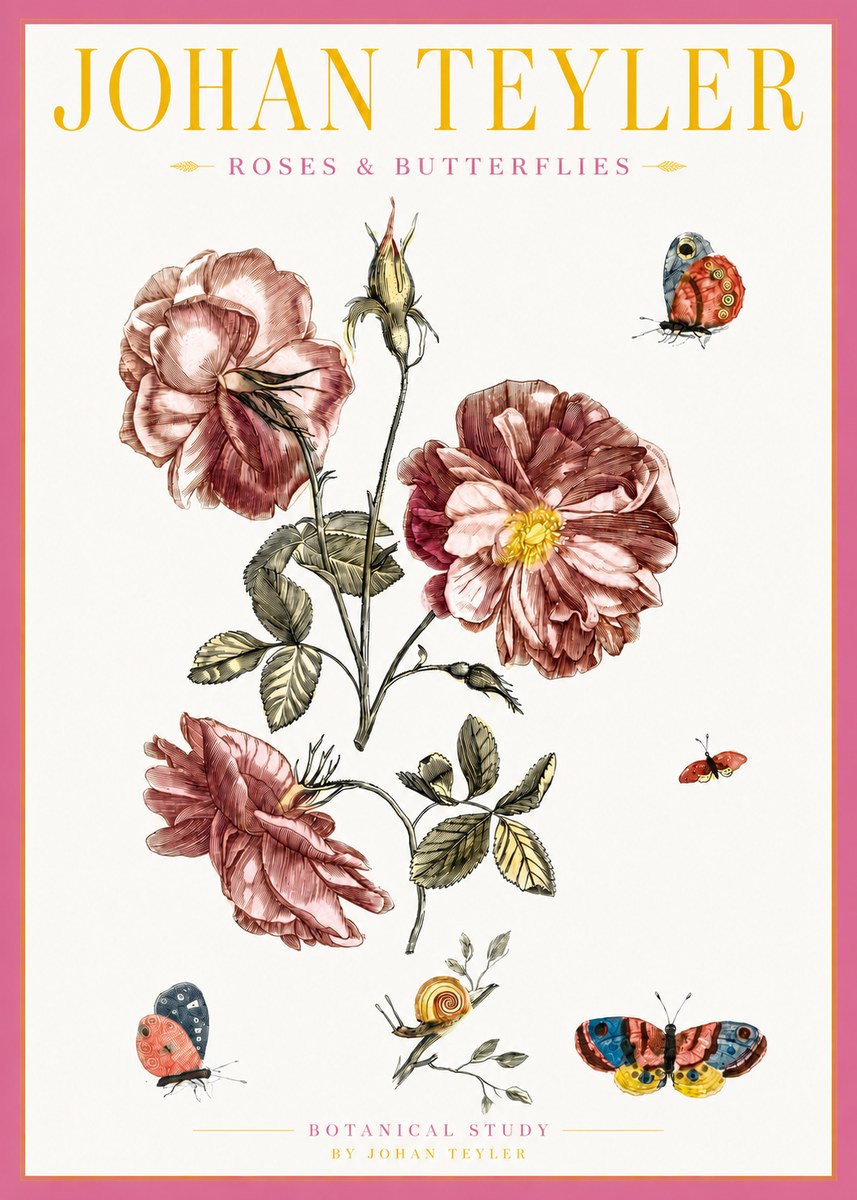 Johan Teyler Roses & Butterflies - Botanical Study No3 - Plakat