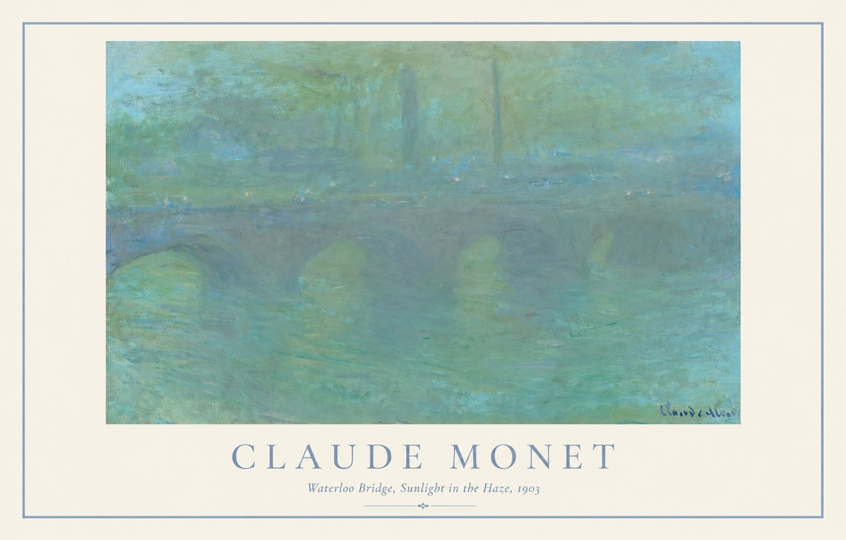 Monet Waterloo Bridge, Sunlight in the Haze, 1903 No1 - Plakat
