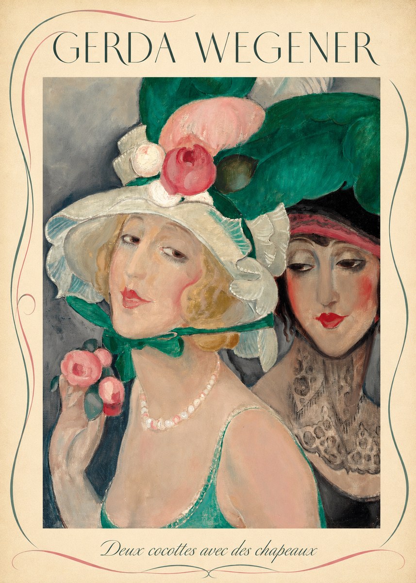 Gerda Wegener Deux Cocottes Avec Des Chapeaux No3 - Plakat
