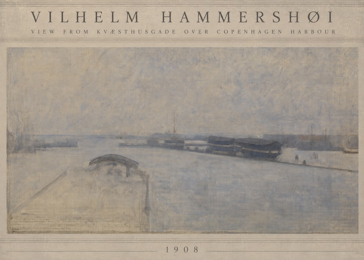 Vilhelm Hammershøi View from Kvæsthusgade over Copenhagen Harbour No3 - Plakat